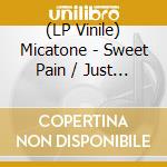 (LP Vinile) Micatone - Sweet Pain / Just A Boy Remixes vinile