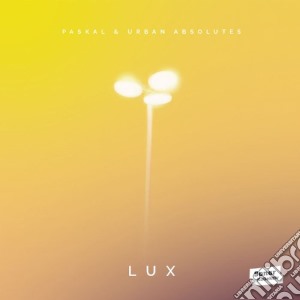 (LP Vinile) Paskal & Urban Absol - Lux lp vinile di Paskal & urban absol