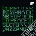Computer Incarnations For World Peace 3 / Various cd