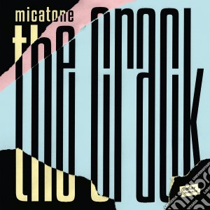 Micatone - The Crack cd musicale di Micatone