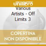 Various Artists - Off Limits 3 cd