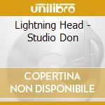 Lightning Head - Studio Don cd