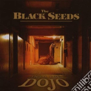 Black Seeds (The) - Into The Dojo cd musicale di BLACK SEED