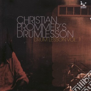 Christian Prommer's Drumlesson - Drumlesson Vol.1 cd musicale