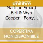Madison Smartt Bell & Wyn Cooper - Forty Words For Fear cd