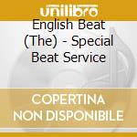 English Beat (The) - Special Beat Service cd