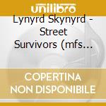 Lynyrd Skynyrd - Street Survivors (mfs Ed.numerata) cd