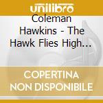 Coleman Hawkins - The Hawk Flies High [Lp] (180 cd