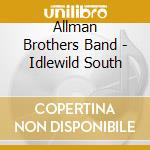 Allman Brothers Band - Idlewild South cd musicale di Allman Brothers Band