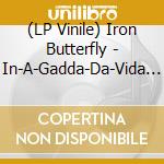 (LP Vinile) Iron Butterfly - In-A-Gadda-Da-Vida (Original Master Recording) vinile