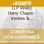 (LP Vinile) Harry Chapin - Verities & Balderdash (180G) vinile
