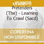 Pretenders (The) - Learning To Crawl (Sacd) cd