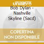 Bob Dylan - Nashville Skyline (Sacd) cd