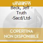 Beck, Jeff - Truth -Sacd/Ltd- cd