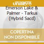 Emerson Lake & Palmer - Tarkus (Hybrid Sacd) cd
