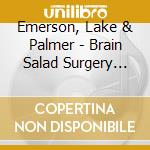 Emerson, Lake & Palmer - Brain Salad Surgery (Numbered) cd