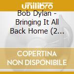 Bob Dylan - Bringing It All Back Home (2 Lp) cd