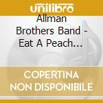Allman Brothers Band - Eat A Peach (2 Lp) cd musicale di Allman Brothers Band