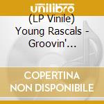 (LP Vinile) Young Rascals - Groovin' (2Lp/45Rpm) lp vinile