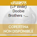(LP Vinile) Doobie Brothers - Captain & Me (180G) (2 Ep) (12") vinile