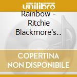 Rainbow - Ritchie Blackmore's.. cd