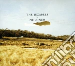Jezabels (The) - Prisoner cd