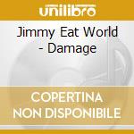 Jimmy Eat World - Damage cd musicale di Jimmy Eat World