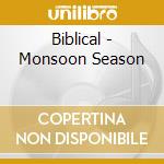 Biblical - Monsoon Season cd