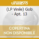 (LP Vinile) Gob - Apt. 13 vinile