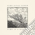 Luke Sital Singh - Time Is A Riddle