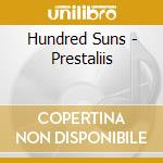 Hundred Suns - Prestaliis cd