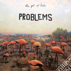 Get Up Kids (The) - Problems cd musicale