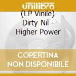 (LP Vinile) Dirty Nil - Higher Power vinile