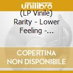 (LP Vinile) Rarity - Lower Feeling - Transparent Orange Vinyl vinile