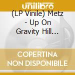 (LP Vinile) Metz - Up On Gravity Hill (Light Blue W/Translucent Red Blob Vinyl) vinile