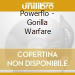 Powerflo - Gorilla Warfare cd
