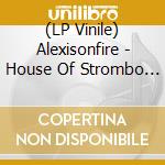 (LP Vinile) Alexisonfire - House Of Strombo (Live In Toronto On 2019) vinile