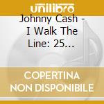 Johnny Cash - I Walk The Line: 25 Greatest Hits cd