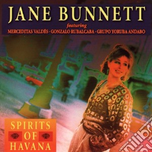 Jane Bunnett - Spirits Of Havana cd musicale di Jane Bunnett