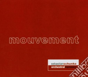 Sebastian Schunke - Mouvement cd musicale di Sebastian Schunke