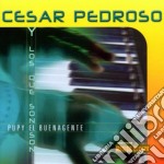 Cesar Pedroso - Pupy El Buena Gente