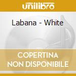 Labana - White cd