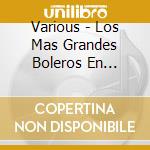 Various - Los Mas Grandes Boleros En Bachata cd