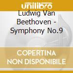 Ludwig Van Beethoven - Symphony No.9