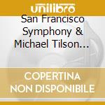 San Francisco Symphony & Michael Tilson Thomas - Mason Bates: Works For Orchestra cd musicale di San Francisco Symphony & Michael Tilson Thomas
