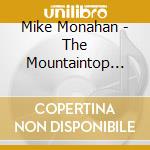 Mike Monahan - The Mountaintop Centering cd
