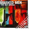 (LP Vinile) Marked Men (The) - Fix My Brain cd