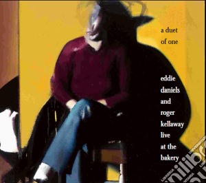 Eddie Daniels / Roger Kellaway - A Duet Of One cd musicale di Daniels eddie and roger kellaw
