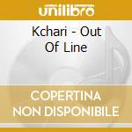 Kchari - Out Of Line