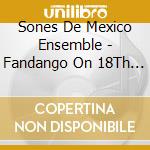 Sones De Mexico Ensemble - Fandango On 18Th Street